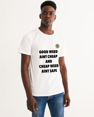 GOOD WEED AINT CHEAP Men's Graphic Tee