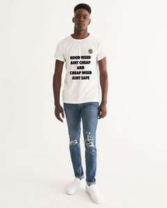 GOOD WEED AINT CHEAP Men's Graphic Tee